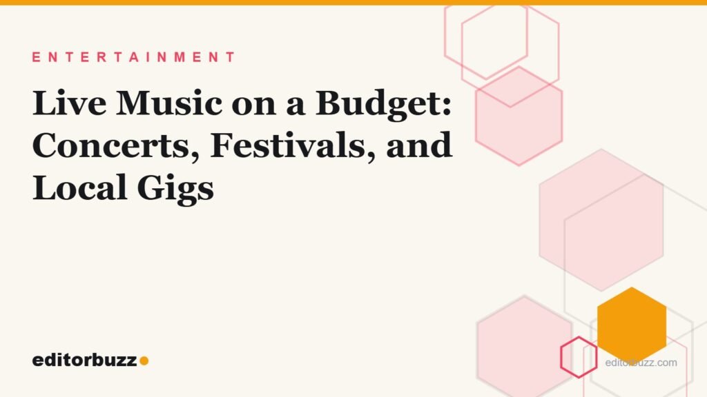 Editorial cover art for enjoying live music on a budget, with EditorBuzz honeycomb motif on cream background