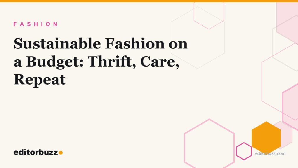 Sustainable fashion on a budget cover with cream background and pink hexagon motif for EditorBuzz